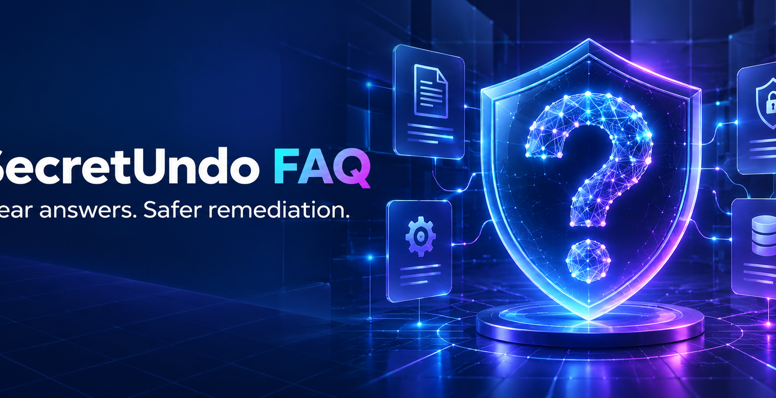 SecretUndo FAQ